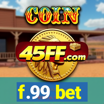 f.99 bet